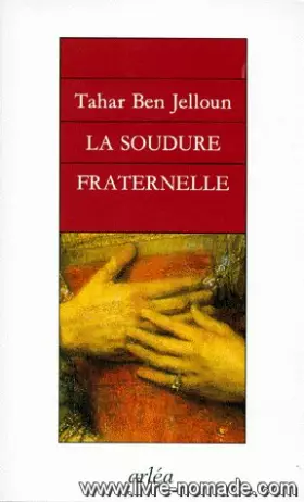 Couverture du produit · La soudure fraternelle