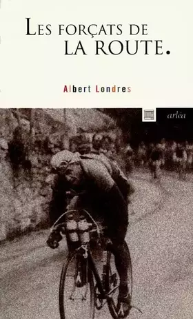 Couverture du produit · Les forçats de la route
