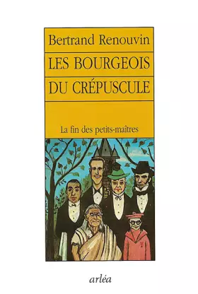 Couverture du produit · Les Bourgeois du crépuscule