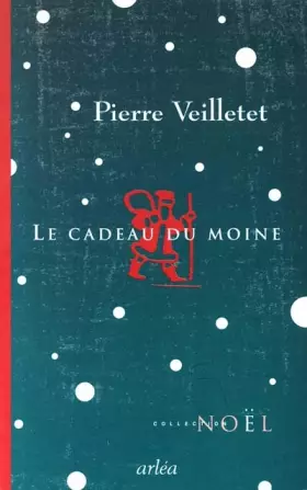 Couverture du produit · Le Cadeau du moine