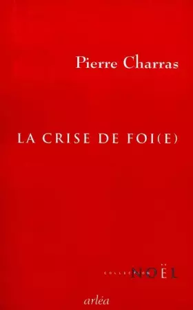 Couverture du produit · La Crise de foi(e)