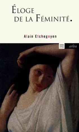 Couverture du produit · Eloge de la féminité