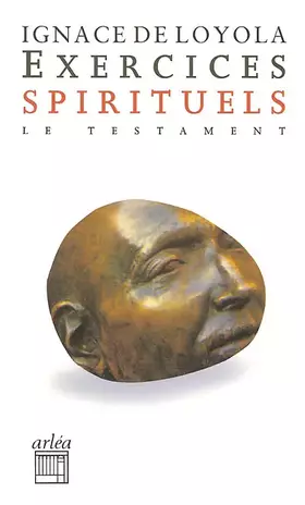 Couverture du produit · Exercices spirituels : Suivi de Le Testament