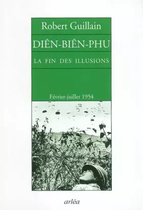 Couverture du produit · Diên-Biên-Phu : La Fin des illusions