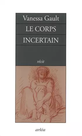 Couverture du produit · Le corps incertain
