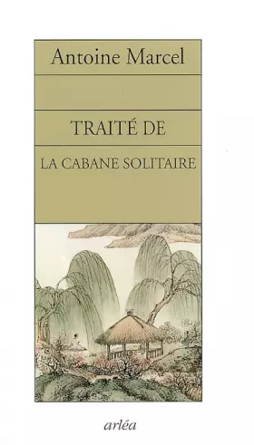 Couverture du produit · Traité de la cabane solitaire