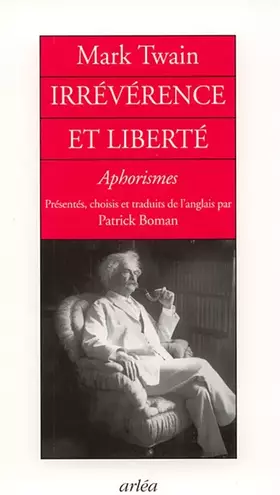 Couverture du produit · Irrévérences et liberté. Aphorismes