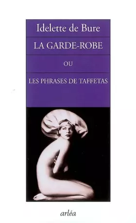 Couverture du produit · La garde-robe ou les phrases de taffetas