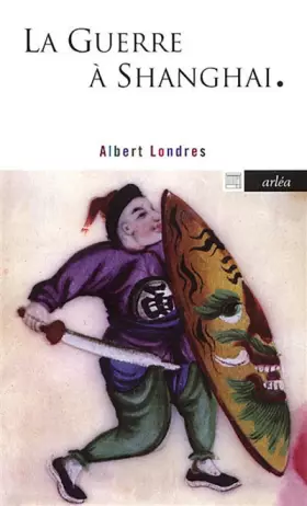 Couverture du produit · La Guerre à Shanghai : Dernier reportage