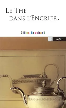Couverture du produit · Le Thé dans l'encrier