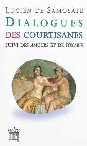 Couverture du produit · Dialogue des courtisanes (NE)