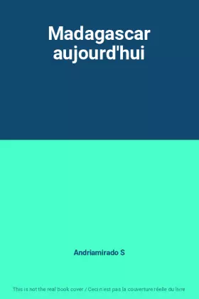 Couverture du produit · Madagascar aujourd'hui