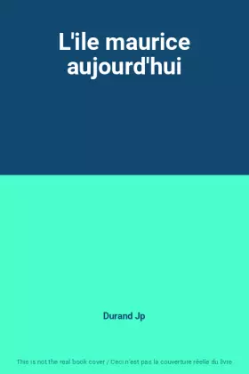 Couverture du produit · L'ile maurice aujourd'hui