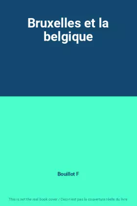 Couverture du produit · Bruxelles et la belgique
