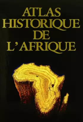 Couverture du produit · Atlas historique de l'Afrique