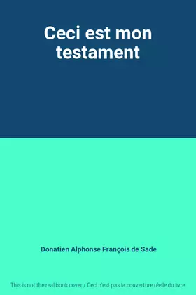 Couverture du produit · Ceci est mon testament