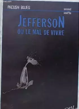 Couverture du produit · Jefferson ou le mal de vivre
