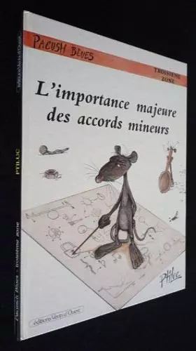 Couverture du produit · L'importance majeure des accords mineurs (Pacush blues)