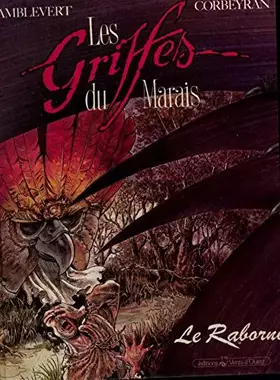 Couverture du produit · Griffes du marais t01 le raborne