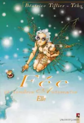 Couverture du produit · Fée et tendres automates, Tome 2 : Elle