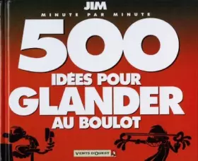 Couverture du produit · 500 idées pour glander au boulot