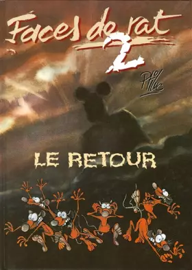 Couverture du produit · Faces de rat, tome 2 : Le Retour