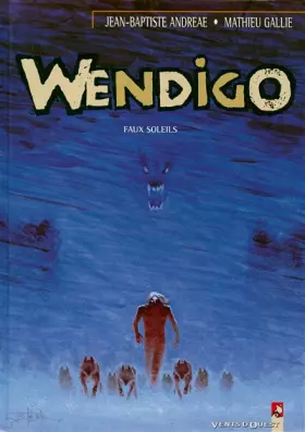 Couverture du produit · Wendigo tome 2 : faux soleils