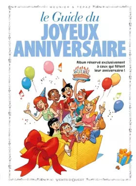 Couverture du produit · Le guide du joyeux anniversaire en BD