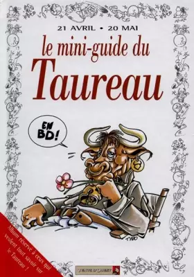 Couverture du produit · Le mini-guide du taureau en BD : 21 avril-20 mai...
