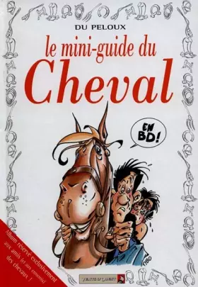 Couverture du produit · Le mini-guide du cheval en BD