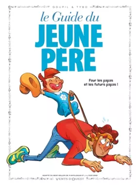 Couverture du produit · Guide du jeune père en BD