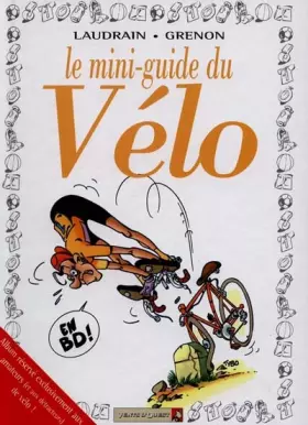 Couverture du produit · Le Mini-guide du vélo en BD