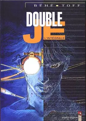 Couverture du produit · Double Je : L'intégrale