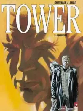 Couverture du produit · Ouverture, Tower, tome 1