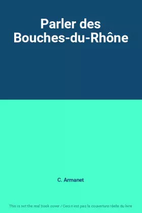 Couverture du produit · Parler des Bouches-du-Rhône