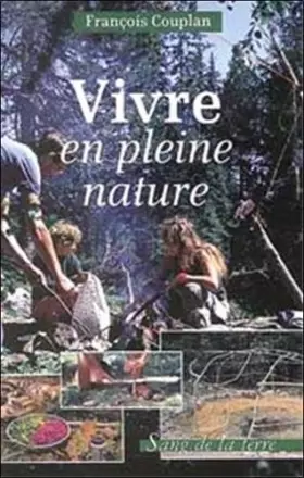 Couverture du produit · Vivre en pleine nature