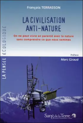 Couverture du produit · La civilisation anti-nature
