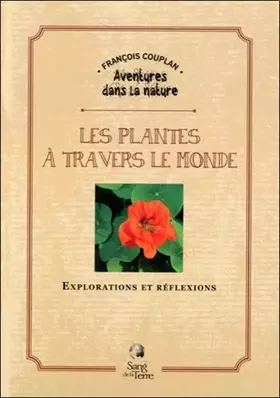 Couverture du produit · Les plantes à travers le monde : Explorations et réflexions