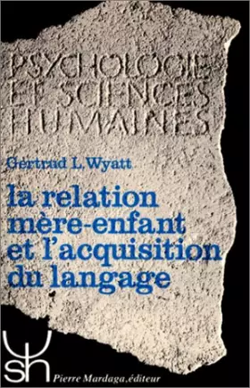Couverture du produit · La Relation mère-enfant et l'acquisition du langage