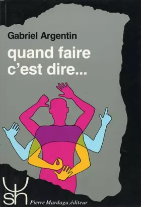 Couverture du produit · Quand faire c'est dire