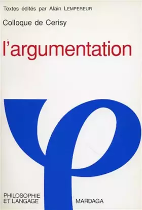 Couverture du produit · ARGUMENTATION - COLLOQUE DE CERISY: Colloque de Cerisy