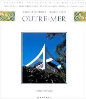 Couverture du produit · Architectures françaises - Outre-Mer