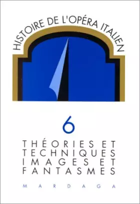 Couverture du produit · HISTOIRE DE L'OPERA ITALIEN Volume 6