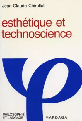 Couverture du produit · ESTHETIQUE ET TECHNOSCIENCE: Pour la culture techno-esthétique