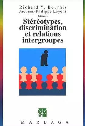 Couverture du produit · Stereotypes, Discrimination Et Relations Intergroupes. 2eme Edition