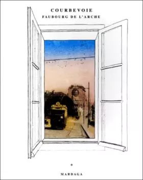 Couverture du produit · Courbevoie, le faubourg de l'Arche