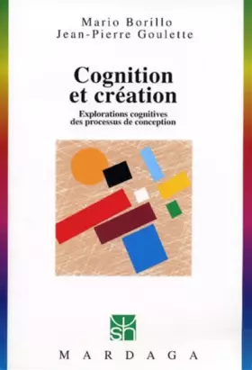 Couverture du produit · Cognition et Création : Explorations cognitives des processus de conception