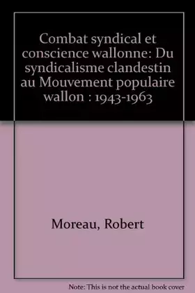 Couverture du produit · Combat syndical et conscience wallonne