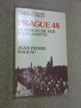 Couverture du produit · 1948, Prague 48 Le rideau de fer s'est abattu