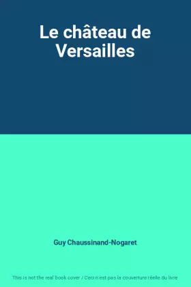 Couverture du produit · Le château de Versailles